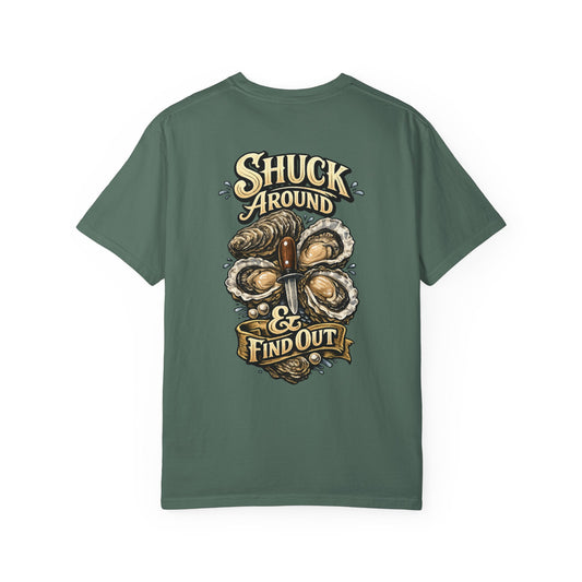 Shuck Around & Find Out Oyster Tee