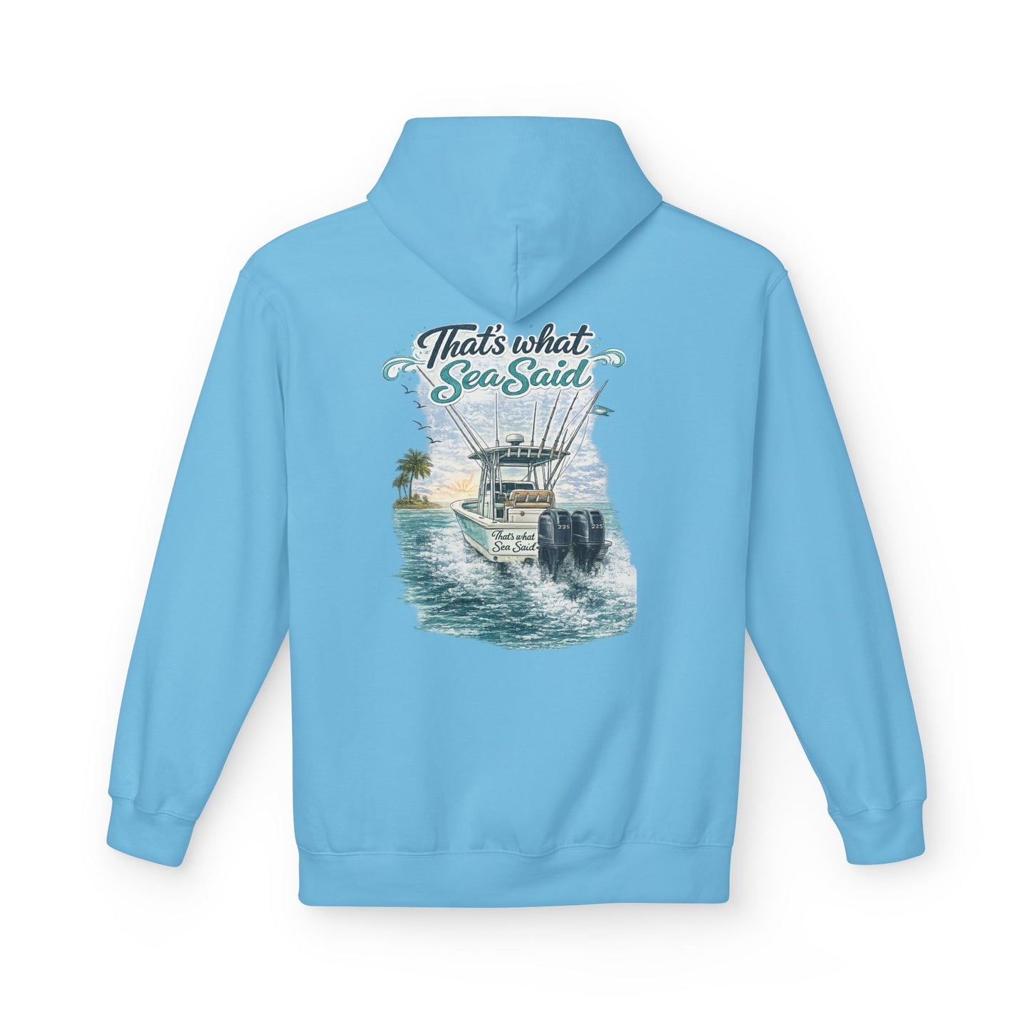 That's What Sea Said Hoodie