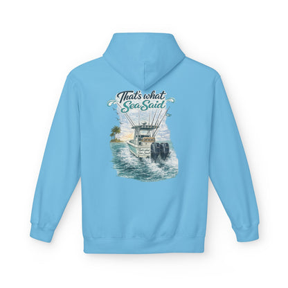That's What Sea Said Hoodie