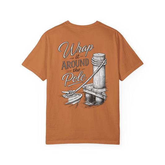 Wrap It Around the Pole Tee