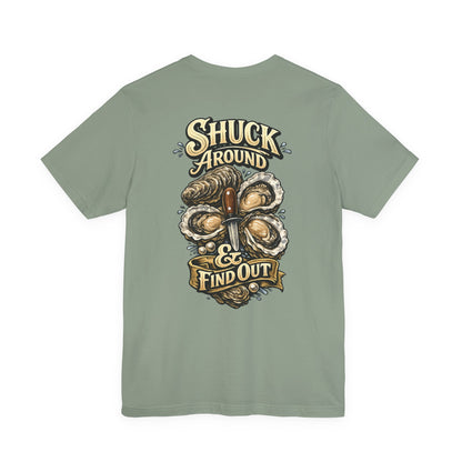 Shuck Around & Find Out Oyster T-Shirt Design